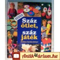 Eladó Száz Ötlet, Száz Játék (1993) foltmentes (9kép+tartalom)