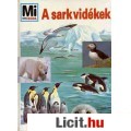Eladó Joachim Mallwitz: A SARKVIDÉKEK - Mi Micsoda 23.
