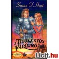 Susan O'Hart: A titokzatos várúrnő - Kard & szerelem
