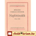 Eladó Bölöni Farkas Sándor: NAPLÓTÖREDÉK (1835-1836) - Gondolkodó magyarok
