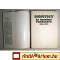 Horthy és Hatalmi Rendszere 1919-1922 (Pölöskei Ferenc) 1977 (6kép+tar