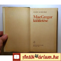 MacGregor Küldetése (James Aldridge) 1981 (szétesik) 10kép+tartalom