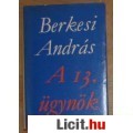 Eladó Berkesi András: A 13. ÜGYNÖK
