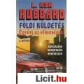 Eladó Hubbard: Földi küldetés 3. - Együtt az ellenséggel - AKCIÓS!