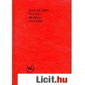 Eladó JEAN DE LÉRY UTAZÁSA BRAZÍLIA FÖLDJÉRE 1557