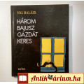 Három Bajusz Gazdát Keres (Vig Balázs) 2010 (dedikált) 8kép+tartalom