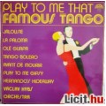 Eladó FAMOUS TANGO:PLAY TO ME THAT--bakelit LP-lemez