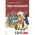 Eladó L. Welskopf-Henrich: TOKEI-IHTO VISSZATÉR