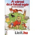 Eladó A VÁROSI ÉS A FALUSI EGÉR és más történetek