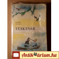 Tüskevár (Fekete István) 1987 (19.kiadás) viseltes (8kép+tartalom)