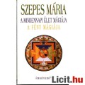 Eladó Szepes Mária: A MINDENNAPI ÉLET MÁGIÁJA - A fény mágiája - ÚJ!
