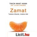 Eladó Thich Nhat Hanh: Zamat - Tudatos étkezés, tudatos élet