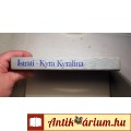 Kyra Kyralina (4 regény) (Panait Istrati) 1981 (7kép+tartalom)