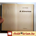 A Körorvos (A. J. Cronin) 1998 (regény) 8kép+tartalom