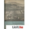 Eladó Tüskés Tibor: Szülőföldünk, a Dunántúl
