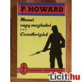 Eladó P, Howard - Menni vagy meghalni - Csontbrigád
