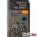 Eladó Hernádi Gyula: AZ ERŐD 249-ről