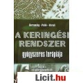 Eladó A KERINGÉSI RENDSZER GYÓGYSZERES TERÁPIÁJA