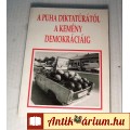 Eladó A Puha Diktatúrától a Kemény Demokráciáig (1994) 5kép+tartalom