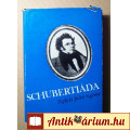 Schubertiáda (Székely Júlia) 1968 (Életrajzi regény) 5kép+tartalom
