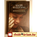 Eladó Mindhalálig (Singer Magdolna) 2014 (megkímélt) regény (8kép+tartalom)