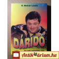 Eladó Dáridó és Ami Mögötte Van (B. Molnár László-Baráz Miklós) 2001