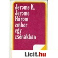 Eladó Jerome K. Jerome: HÁROM EMBER EGY CSÓNAKBAN