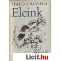 Eladó Italo Calvino: ELEINK (mese - humor - realizmus)