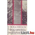 Eladó Bogomolov: Negyvennégy augusztusában