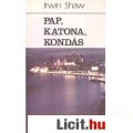 Eladó Irwin Shaw: PAP, KATONA, KONDÁS