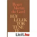 Eladó Roger Martin du Gard: EGY LÉLEK TÖRTÉNETE