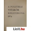 A POLITIKAI VITAKÖR KISLEXIKONA 1976