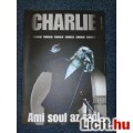 Eladó Charlie: Ami soul az szól  CD melléklettel