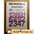 Matematika 4. Első Kötet (2008) 12.kiadás (Tankönyv+Gyakorló)
