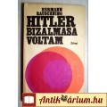 Eladó Hitler Bizalmasa Voltam (Hermann Rauschning) 1970 (szétesik) 5kép+tart