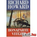 Eladó Richard Howard: Bonaparte vitézei