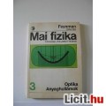 Eladó Feynman: Mai fizika 3. - Optika, anyaghullámok