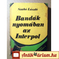 Bandák Nyomában az Interpol (Szabó László) 1986 (7kép+tartalom)