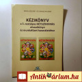 Eladó Kézikönyv a 3.osztályos Hétszínvirág Használatához (2012) 6kép+tartalo