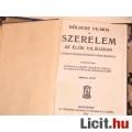 Bölsche: Szerelem az élők világában I-II. 1913