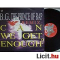 Eladó B.G.The prince of rap-Can we get enough