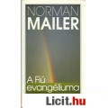 Norman Mailer: A FIÚ EVANGÉLIUMA