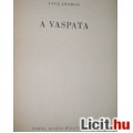 60 éves regény JACK LONDON : A VASPATA