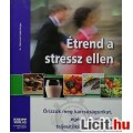 Eladó Dr. Meinrad Lindschinger: Étrend a stressz ellen