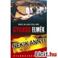 Eladó Max Allan Collins: Nekik annyi - Gyilkos elmék - Vadonatúj!