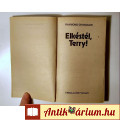 Elkéstél, Terry! (Raymond Chandler) 1991 (8kép+tartalom)