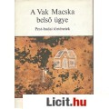 A VAK MACSKA BELSŐ ÜGYE (Pest-Budai történetek)