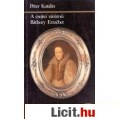 Eladó Péter Katalin: A CSEJTEI VÁRÚRNŐ: BÁTHORY ERZSÉBET