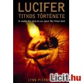 Eladó Lynn Picknett: Lucifer titkos története - Vadonatúj!