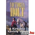 Eladó Victoria Holt: A Kirkland kastély titka
